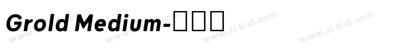 Grold Medium字体转换